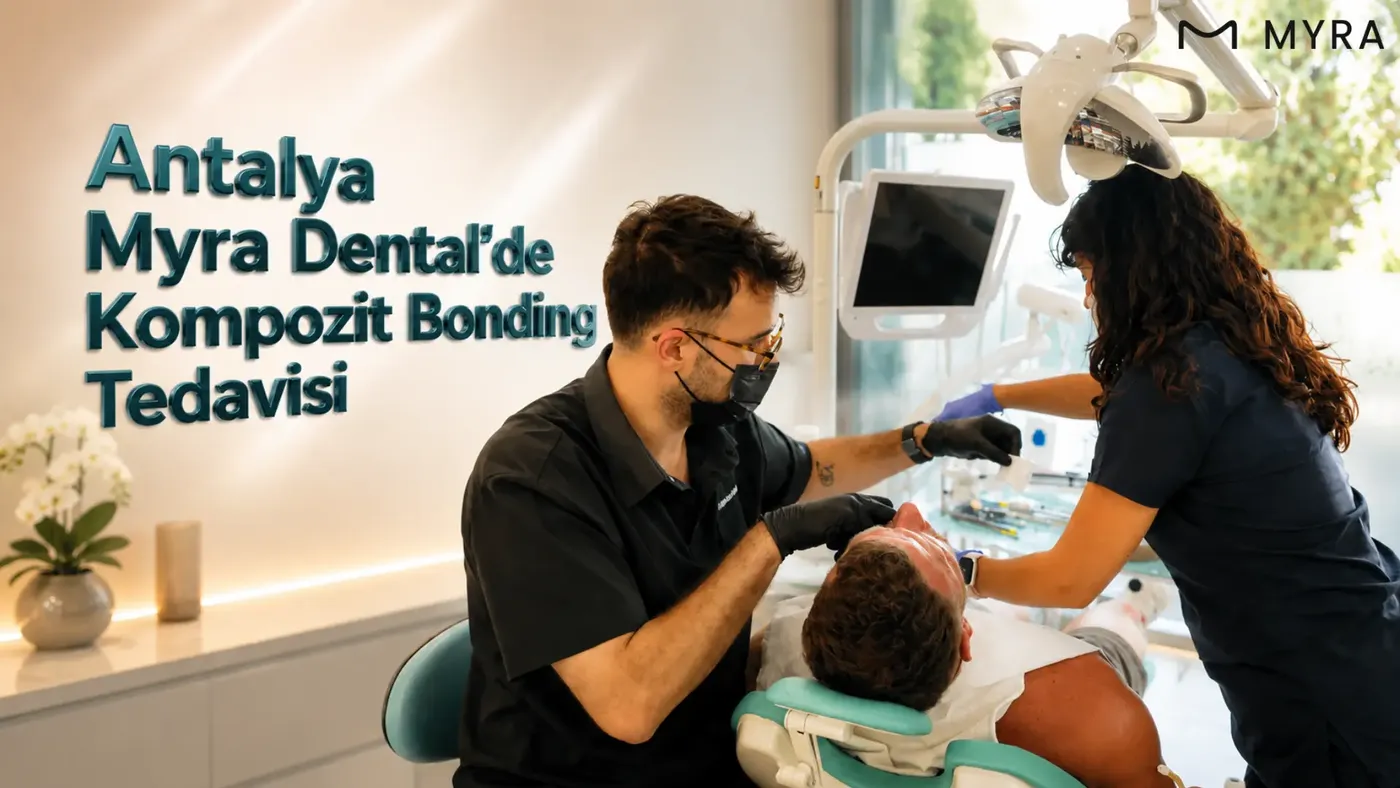 Antalya Myra Dental kliniğinde kompozit bonding uygulaması planlayan diş hekimi