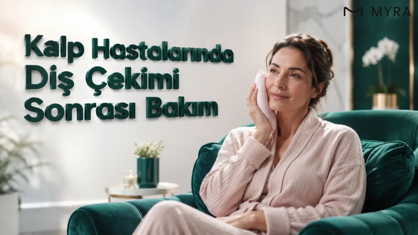 kalp-hastalarinda-dis-cekimi-sonrasi-bakim.webp